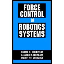 Force Control of Robotics Systems